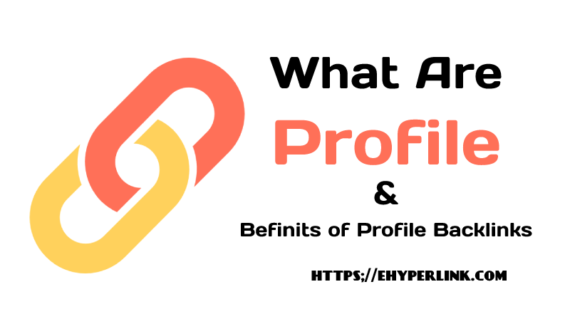 What Are Profile Backlink and Benefit of it